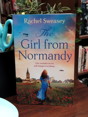 Rachel Sweasey - The Girl from Normandy - A normandiai lány - angol nyelvű