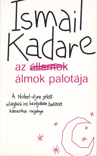 Ismail Kadare - Az lmok palotja