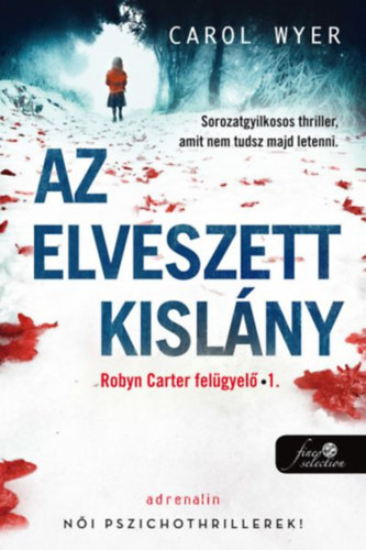 Carol Wyer - Az elveszett kisl�ny