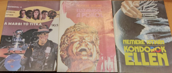 Nemere Istv�n - 3 db Nemere Istv�n: A marsi t� titka + Elszabadul a pokol + Kondorok ellen