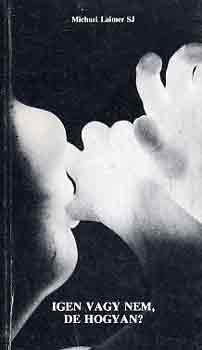 Michael Laimer - Igen vagy nem de hogyan?