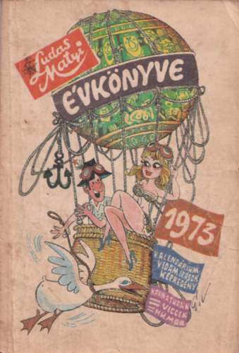 Tabi L�szl�  (f�szerk.) - Ludas Matyi �vk�nyve 1973