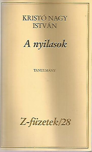 Krist Nagy Istvn - A nyilasok - Tanulmny