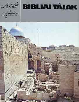 P.R.S. Moorey - Bibliai t�jak (A m�lt sz�let�se)