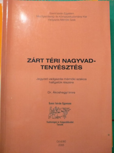 Ákoshegyi Imre - Zárt téri nagyvadtenyésztés