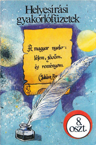 Drnyei Lszl - Helyesrsi gyakorlfzetek - 8. osztly (kitltetlen pldny)