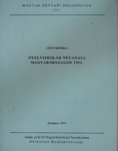 Lesti Mnika - Nyelviskolk nvadsa Magyarorszgon 1992.