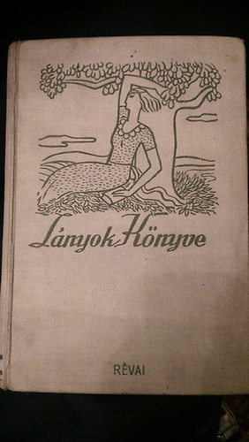 D�nieln� Lengel Laura Altay Margit - L�nyok K�nyve - A kis csel�d - Fl�ra - Marica