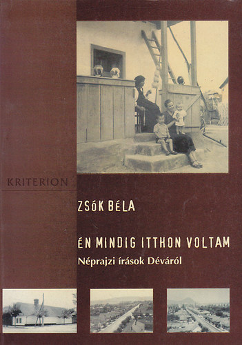 Zs�k B�la - �n mindig itthon voltam: N�prajzi �r�sok D�v�r�l
