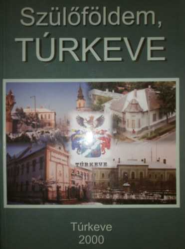 Csajbk Ferencn  (szerk.) - Szlfldem, Trkeve