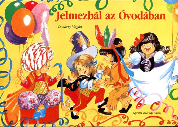 Donászy Magda - Jelmezbál az óvodában