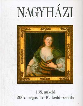 Nagyhzi 138. aukci (2007. mjus 15-16.)
