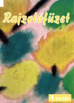 Somogyin� Sz�nt� Zsuzsanna - Rajzol�f�zet 4. oszt�ly