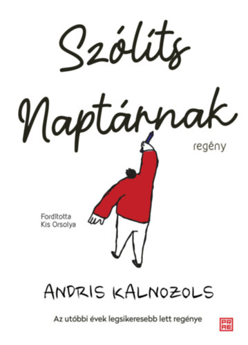 Andris Kalnozols - Sz�l�ts Napt�rnak