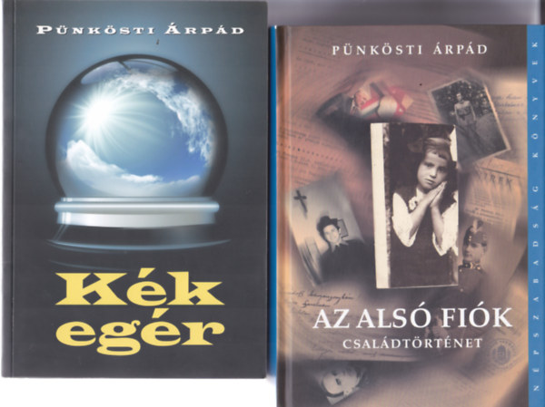 P�nk�sti �rp�d - 2 db P�nk�sti �rp�d-k�nyv: K�k eg�r +Az als� fi�k (Csal�dt�rt�net)