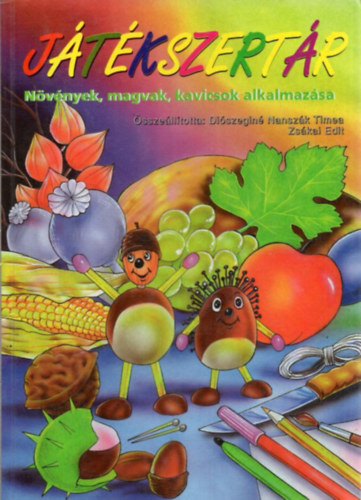 Di�szegin�-Zs�kai - J�t�kszert�r (n�v�nyek, magvak, kavicsok alkalmaz�sa)
