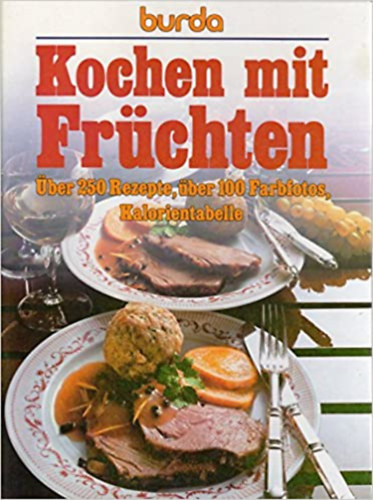 Veronika M�ller - Kochen mit Fr�chten