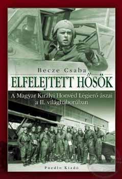 Becze Csaba - Elfelejtett h�s�k