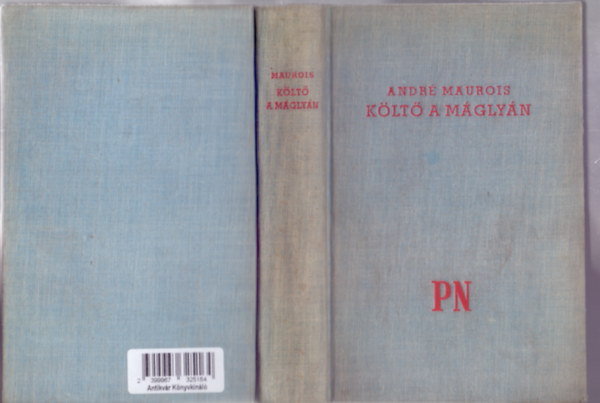 Andr Maurois - Klt a mglyn (Ariel ou la vie de Shelley - Pesti Napl Knyvek - Fordtotta: Sznt Rudolf)