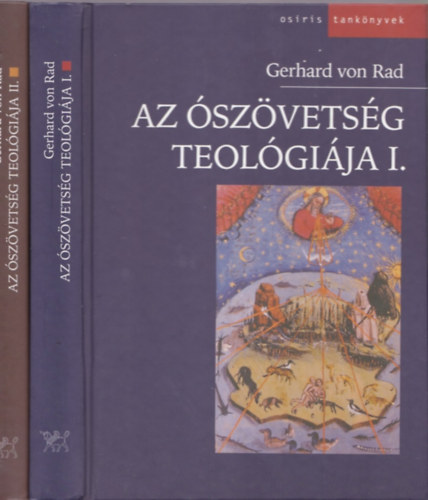 Gerhard von Rad - Az �sz�vets�g teol�gi�ja I-II.