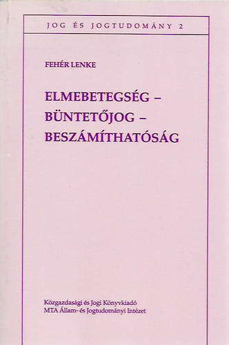 Fehr Lenke - Elmebetegsg - bntetjog - beszmthatsg