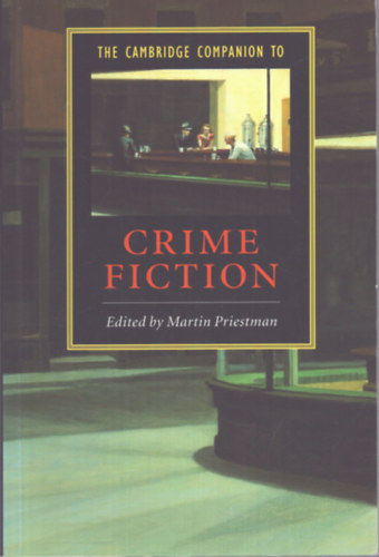 Martin Priestman (szerk.) - The Cambridge companion to Crime Fiction