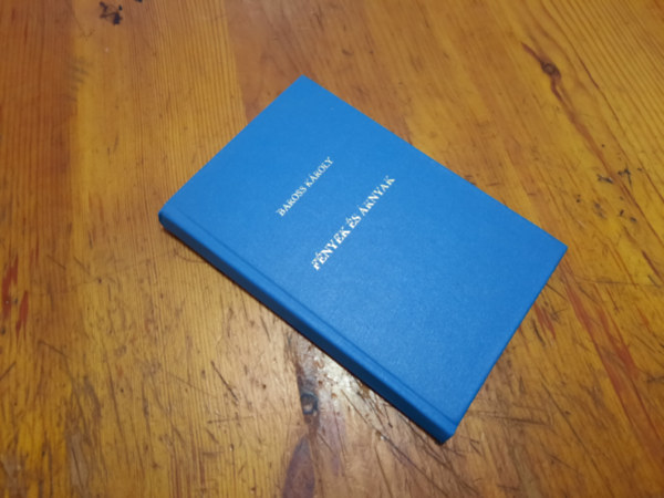 Baross Károly - Fények és Árnyak