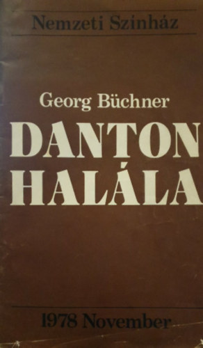 Ge�rg B�chner - Danton Hal�la (Nemzeti Sz�nh�z - m�sorf�zet 1978, November)