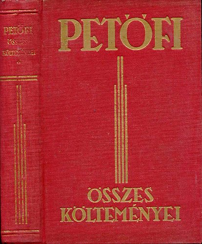 Petfi Sndor - Petfi Sndor sszes kltemnyei