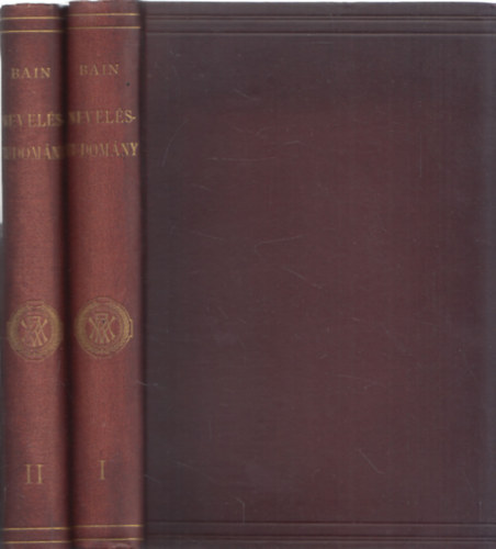 Alexander Bain - Neveléstudomány I-II.