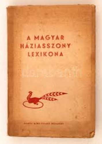 Dr. Somogyi-Stumpf-Z. Tbori - A magyar hziasszony lexikona