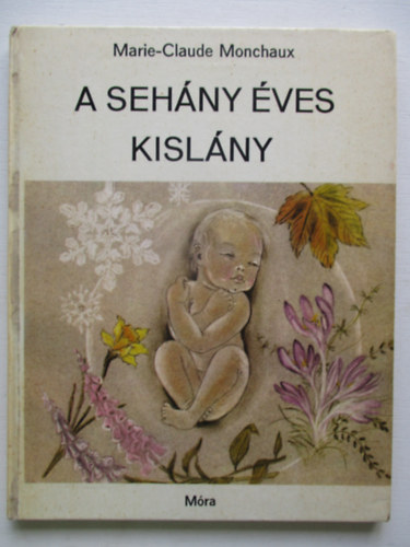 Marie-Claude Monchaux - A sehny ves kislny