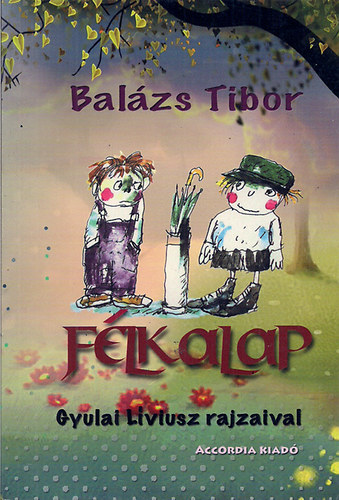 Balázs Tibor - Félkalap
