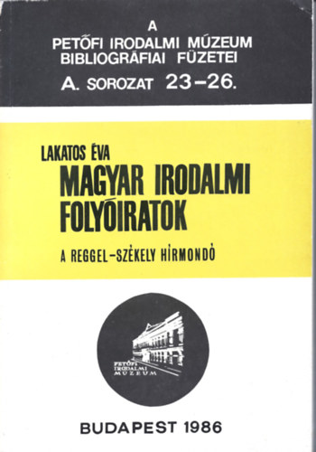 Lakatos va - Magyar irodalmi folyiratok A reggel-Szkely hrmond