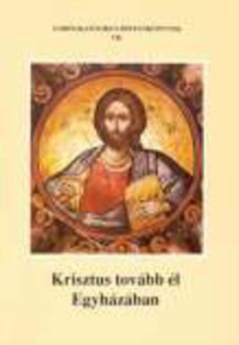 Mosolyg� Marcell - Krisztus tov�bb �l egyh�z�ban 7 o.