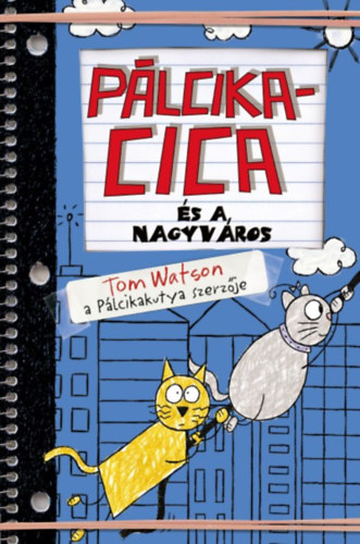 Tom Watson - Plcikacica s a nagyvros