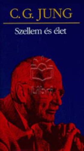 Carl Gustav Jung - Szellem �s �let
