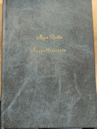 Major Balzs - Angyalborostyn
