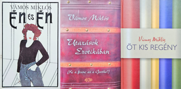 Vmos Mikls - 3 db Vmos Mikls knyv: t Kis Regny + n s n + Utazsok Erotikban