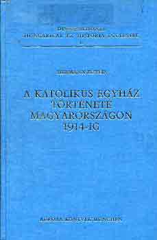 Hermann Egyed - A katolikus egyh�z t�rt�nete Magyarorsz�gon 1914-ig