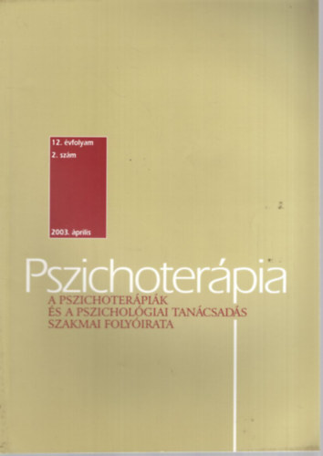 Sznyi Gbor  (szerk.) - Pszichoterpia XII.vfolyam 2. szm 2003 prilis