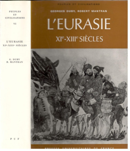 Robert Mantran Georges Duby - L'Eurasie (XIe-XIIIe siecles)