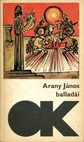 Arany János - Arany János balladái (Olcsó Könyvtár)
