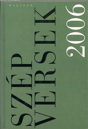 Háy János (szerkeszto) - Szép versek 2006