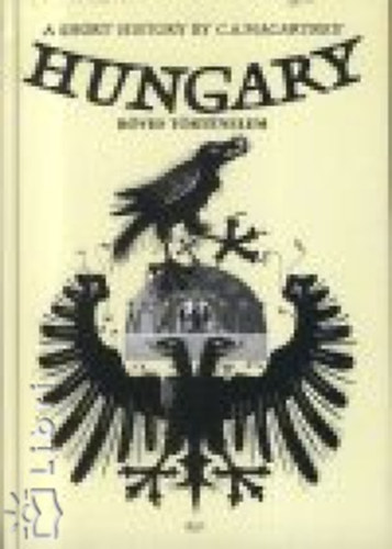 Carlileaymler Macartney - Hungary, a Short History - Rövid történelem