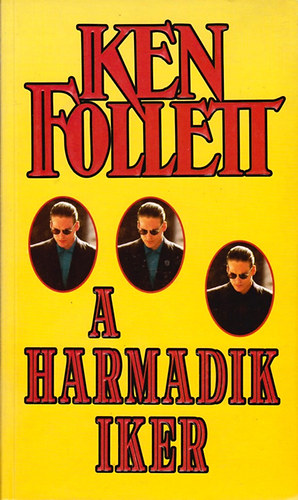 Ken Follett - A harmadik iker