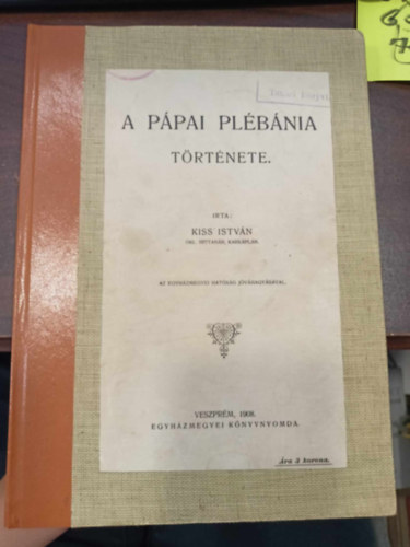 Kiss István - A pápai plébánia története