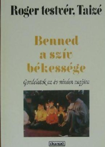 Roger testvr - Benned a szv bkessge