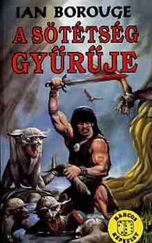 Ian Borouge - A s�t�ts�g gy�r�je (	Harcos K�pzelet J�t�kk�nyvek)