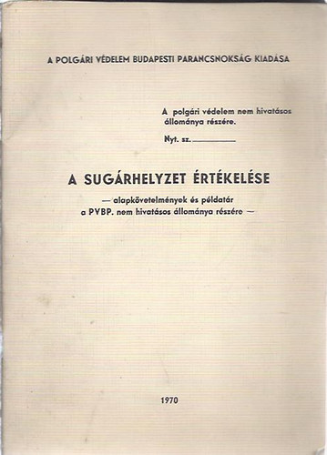 Rutkai Istv�n �rgy. - Sipos J�zsef mk. �rgy - A sug�rhelyzet �rt�kel�se ( A k�nyvh�z tartoz� t�bl�zatokkal! )